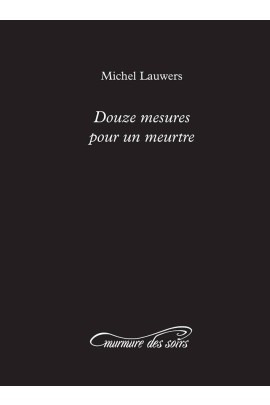 DOUZE MESURES POUR UN MEURTRE