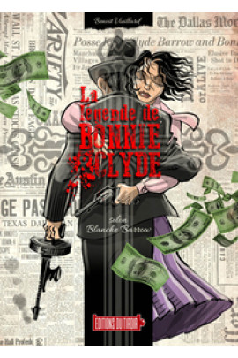 LA LEGENDE DE BONNIE & CLYDE T01