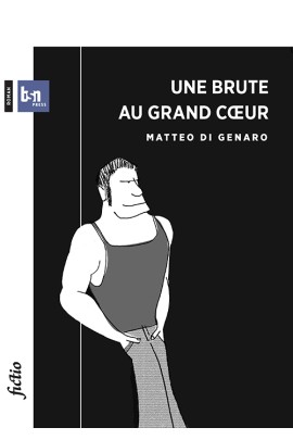 UNE BRUTE AU GRAND COEUR