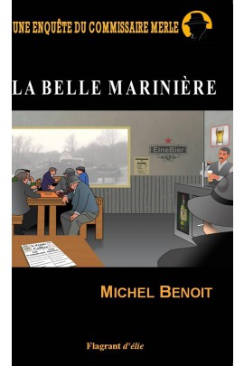 UNE ENQUETE DU COMMISSAIRE MERLE 1 LA BELLE MARINIERE