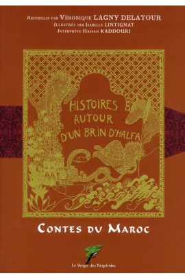 HISTOIRES AUTOUR D'UN BRIN D'HALFA