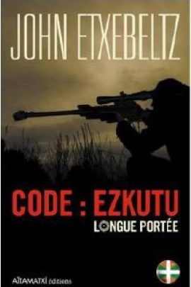 CODE : EZKUTU LONGUE PORTEE