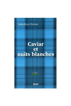CAVIAR ET NUITS BLANCHES