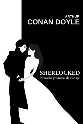 SHERLOCKED NOUVELLES PROMESSES DE MARIAGE