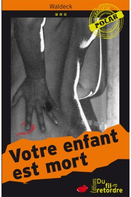 VOTRE ENFANT EST MORT