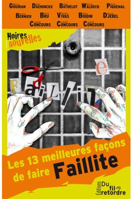 LES 13 MEILLEURES FACONS DE FAIRE FAILLITE