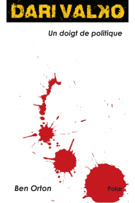 UN DOIGT DE POLITIQUE DARI VALKO