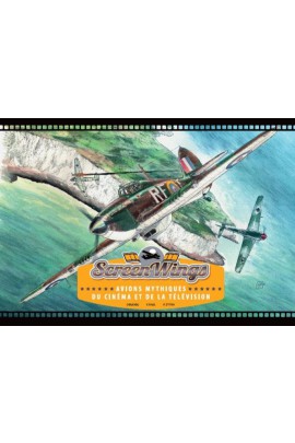 SCREEN WINGS : AVIONS MYTHIQUES DU CINEMA ET DE LA TELEVISION
