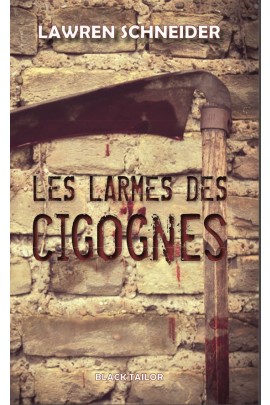 LES LARMES DES CIGOGNES