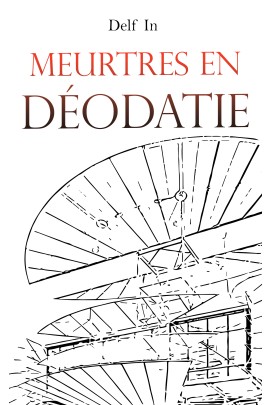 MEURTRES EN DEODATIE
