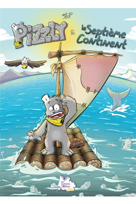PIZZLY ET LE SEPTIEME CONTINENT
