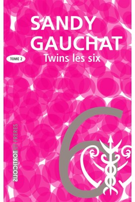 TWINS 2 : LES SIX