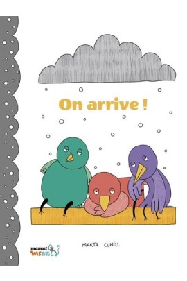 ON ARRIVE !