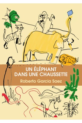 UN ELEPHANT DANS UNE CHAUSSETTE