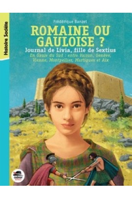 ROMAINE OU GAULOISE ?