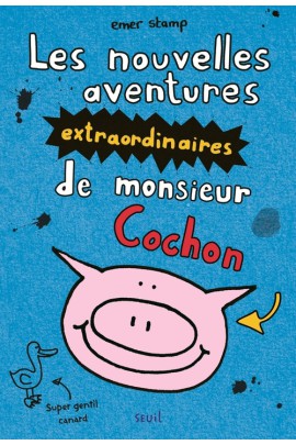 LES NOUVELLES AVENTURES EXTRAORDINAIRES DE MONSIEUR COCHON
