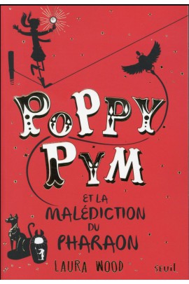 POPPY PYM ET LA MALEDICTION DU PHARAON, T1