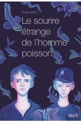LE SOURIRE ETRANGE DE L'HOMME POISSON