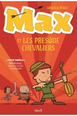 MAX ET LES PRESQUE CHEVALIERS