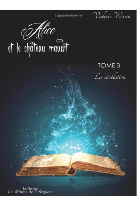 ALICE ET LE CHATEAU MAUDIT T3