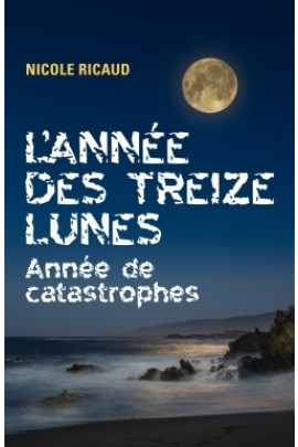ANNEE DE CATASTROPHES