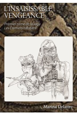 PREMIER TOME DE LA SAGA LES DERNIERS HERITIERS