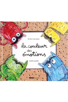 LA COULEUR DES EMOTIONS - UN LIVRE TOUT ANIME