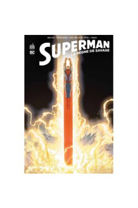 DC RENAISSANCE - SUPERMAN : LE REGNE DE SAVAGE T0
