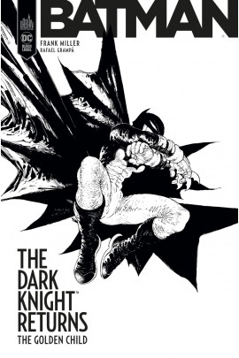 THE DARK KNIGHT RETURNS - THE GOLDEN CHILD