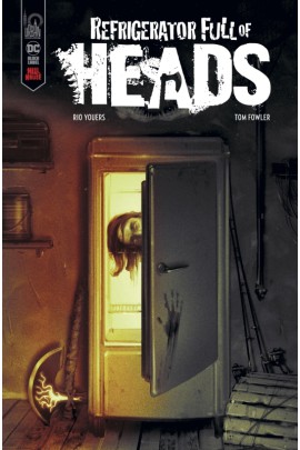 REFRIGERATORS FULL OF HEADS