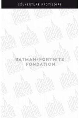 BATMAN/FORTNITE FONDATION
