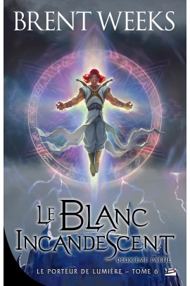 LE BLANC INCANDESCENT - SECONDE PARTIE