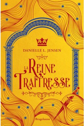 LA REINE TRAITRESSE (EDITION RELIEE)