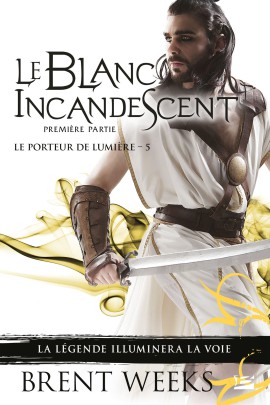 LE BLANC INCANDESCENT - PREMIERE PARTIE