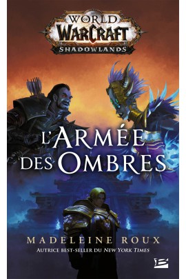 WORLD OF WARCRAFT: L'ARMEE DES OMBRES