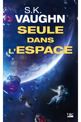 SEULE DANS L'ESPACE SEULE DANS L'ESPACE