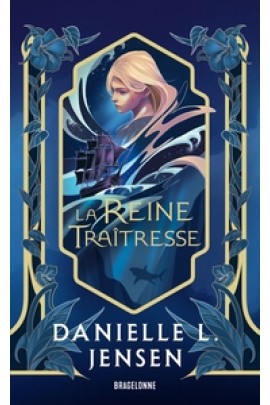 LA REINE TRAITRESSE