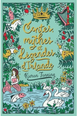 CONTES, MYTHES ET LEGENDES D'IRLANDE