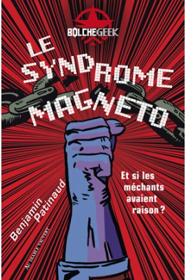 ET SI LES MECHANTS AVAIENT RAISON ?