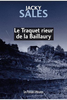 LE TRAQUET RIEUR DE LA BAILLAURY