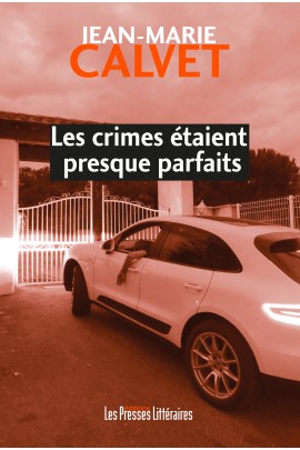 LES CRIMES ETAIENT PRESQUE PARFAITS
