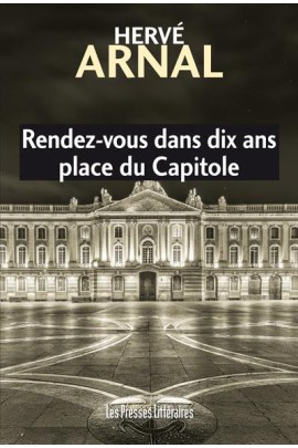 VOUS DANS DIX ANS PLACE DU CAPITOLE