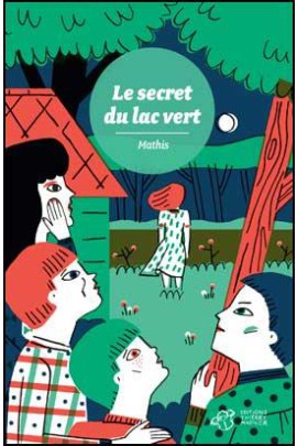 LE SECRET DU LAC VERT