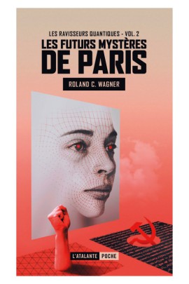 LES RAVISSEURS QUANTIQUES - LES FUTURS MYSTERES DE PARIS