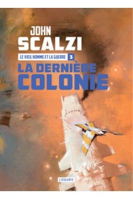LA DERNIERE COLONIE