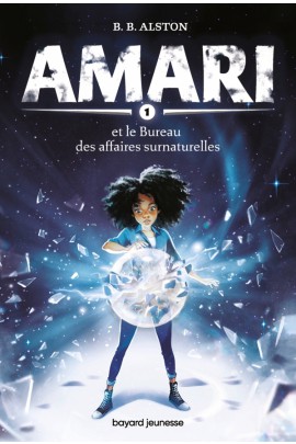 AMARI ET LE BUREAU DES AFFAIRES SURNATURELLES