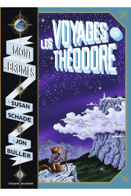 LES VOYAGES DE THEODORE