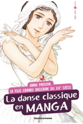 ANNA PAVLOVA, LA DANSE CLASSIQUE EN MANGA