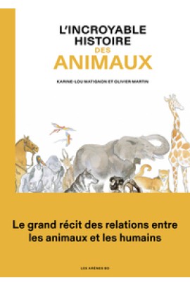 L'INCROYABLE HISTOIRE DES ANIMAUX