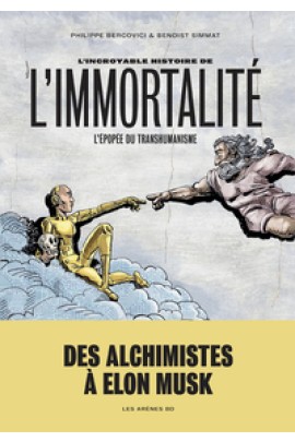 L'INCROYABLE HISTOIRE DE L'IMMORTALITE